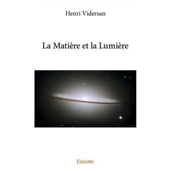 La matiere et la lumiere